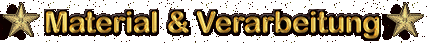 Material & Verarbeitung